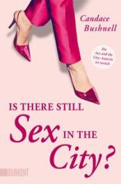 Candace Bushnell Is There Still Sex In The City Buch