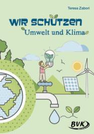 Teresa Zabori Wir Sch Tzen Umwelt Und Klima Buch