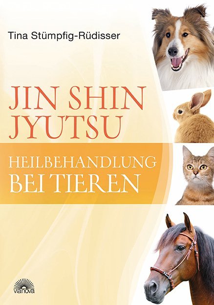 Tina Stümpfig Rüdisser Jin Shin Jyutsu Heilbehandlung bei Tieren Buch