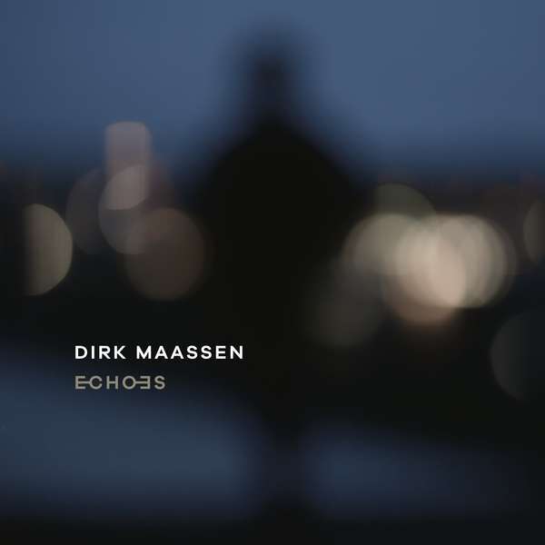 Dirk Maaßen: Echoes, 2 Audio-CD - CD