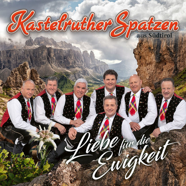 Kastelruther Spatzen: Liebe für die Ewigkeit - CD