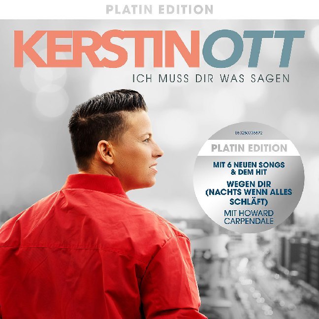 Kerstin Ott: Ich muss Dir was sagen, 1 Audio-CD (Platin Edition) - CD