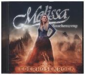 Melissa Naschenweng: LederHosenRock, 1 Audio-CD, 1 Audio-CD - CD