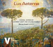 Zoltàn Kodály: Lux Aeterna, 1 Super-Audio-CD (Hybrid). - CD