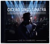 Roger Cicero: Cicero Sings Sinatra - Live in Hamburg, 1 Audio-CD, 1 Audio-CD - CD