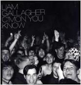 Liam Gallagher: C´mon you know, 1 Schallplatte