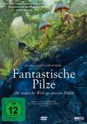 FANTASTISCHE PILZE - Die magische Welt zu unseren Füßen, 1 DVD - DVD