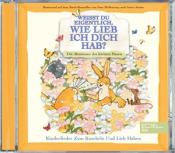 Weißt du eigentlich, wie lieb ich dich hab? -Liederalbum, 1 Audio-CD - CD