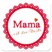 Runder Untersetzer mit rotem Rand und Lochmuster. Text: 'Mama ist die Beste' in verschiedenen Schriftarten.
