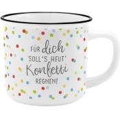 Weisse Tasse mit bunten Punkten. Aufdruck: 'Für dich soll's heut' Konfetti regnen!'