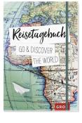 Reisetagebuch Go & discover the world - gebunden