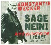 Konstantin Wecker: Sage Nein! Antifaschistische Lieder: 1978 bis heute, 1 Audio-CD - CD