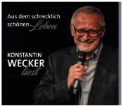 Konstantin Wecker: Aus dem schrecklich schönen Leben, 1 Audio-CD - CD
