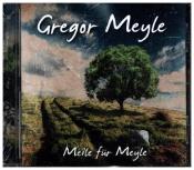 Gregor Meyle: Meile für Meyle, 1 Audio-CD - CD