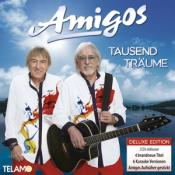 Amigos - Tausend Träume(Deluxe Edition)