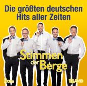 Stimmen der Berge - Die größten deutschen Hits aller Zeiten