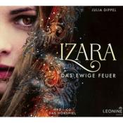 Julia Dippel: Izara - Das ewige Feuer. Tl.1, 1 Audio-CD, MP3 - CD