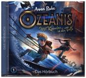 Anna Ruhe: Ozeanis - Mit Karacho in die Tiefe. Tl.1, 1 Audio-CD - cd