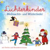 Lichterkinder: Weihnachts- und Winterlieder, 1 Audio-CD - CD