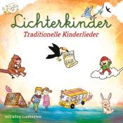 Lichterkinder: Traditionelle Kinderlieder, 1 Audio-CD - CD