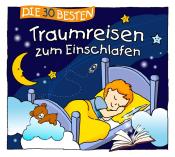 Sabine Seyffert: Die 30 besten Traumreisen zum Einschlafen, 3 Audio-CD - CD