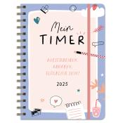 Kalender 2025 Mein Timer - Aufschreiben, abhaken, glücklich sein...