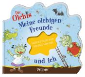 Erhard Dietl: Die Olchis. Meine olchigen Freunde und ich