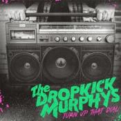 Dropkick Murphys: Turn Up That Dial, Audio-CD - CD