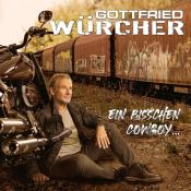 Gottfried Würcher: Ein bisschen Cowboy, 1 Audio-CD - CD