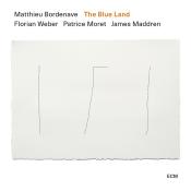 Matthieu Bordenave: The Blue Land, 1 Audio-CD - CD