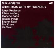 Nils Landgren: Christmas with myFriends. Vol.5, 1 Audio-CD - cd
