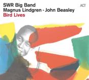 John Beasley: Bird Lives - The Charlie Parker Project, 1 Audio-CD - cd