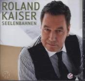 Roland Kaiser: Seelenbahnen, 1 Audio-CD, 1 Audio-CD - cd