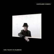 Leonard Cohen: You Want It Darker, 1 Audio-CD, 1 Audio-CD - cd