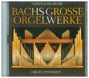Johann Sebastian Bach: Bachs große Orgelwerke, 2 Audio-CDs - CD