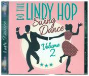 Diverse: Lindy Hop - Swing Dance. Vol.2, 1 Audio-CD - CD