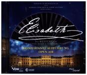Elisabeth - Konzertante Aufführung - Open Air, 2 Audio-CD, 2 Audio-CD - CD