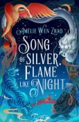 Amélie Wen Zhao: Song of Silver, Flame Like Night - Taschenbuch