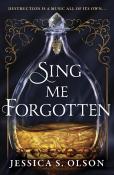 Jessica S. Olson: Sing Me Forgotten - Taschenbuch