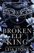 Leia Stone: The Broken Elf King - Taschenbuch