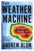 Andrew Blum: The Weather Machine - Taschenbuch