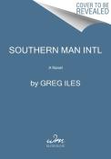 Greg Iles: Southern Man - Taschenbuch