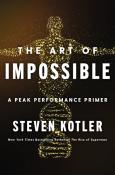 Steven Kotler: The Art of Impossible - gebunden