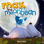 Rob Scotton: Max and Moonbean - gebunden