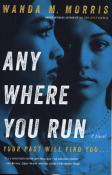 Wanda M. Morris: Anywhere You Run - Taschenbuch
