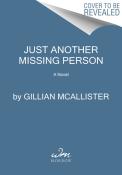 Gillian McAllister: Just Another Missing Person - gebunden