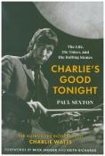 Paul Sexton: Charlie´s Good Tonight - gebunden