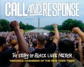 Veronica Chambers: Call and Response: The Story of Black Lives Matter - Taschenbuch