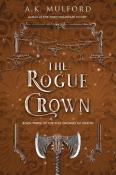 A. K. Mulford: The Rogue Crown - Taschenbuch