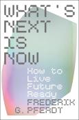 Frederik Pferdt: What´s Next Is Now - gebunden